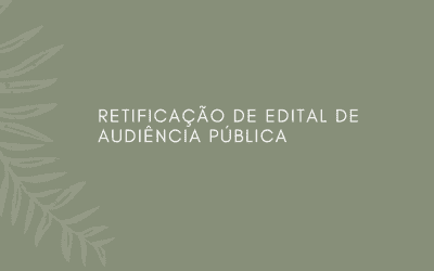 Retificação de Edital Convocação de Audiência Pública Projeto de Resolução 13/2023 – Regimento Interno