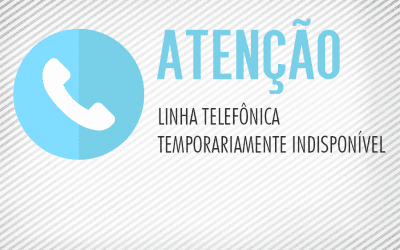 Aviso importante – Telefone temporariamente indisponível