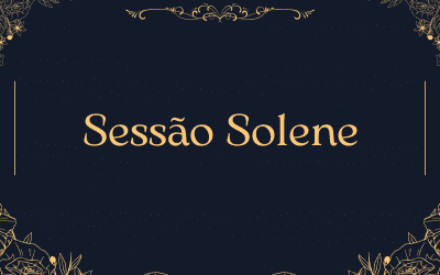 Convite para Sessão Solene em comemoração aos 130 anos de Emancipação Político-Administrativa